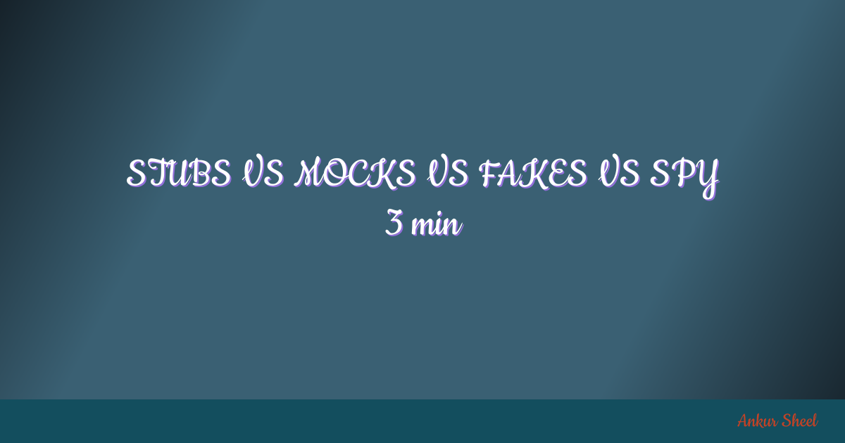 stubs-vs-mocks-vs-fakes-vs-spy